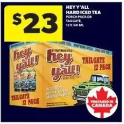 Real Canadian Liquorstore HEY Y'ALL HARD ICED TEA offer