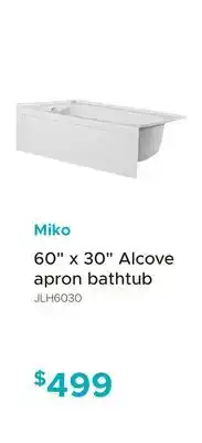 Bath Depot Miko 60 x 30 Alcove apron bathtub offer