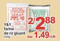 T&T Supermarket Y & Y FARINE DE RIZ GLUANT offer