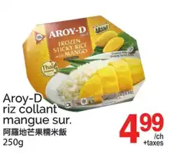 T&T Supermarket AROY-D RIZ COLLANT MANGUE SUR offer