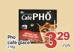 T&T Supermarket PHO CAFÉ GLACÉ offer