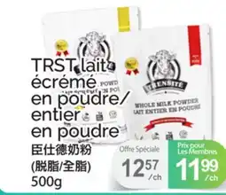 T&T Supermarket TRST LAIT ÉCRÉMÉ EN POUDRE/ ENTIER offer