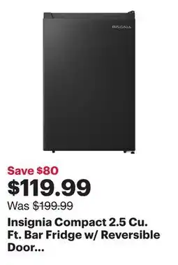 Best Buy Insignia Compact 2.5 Cu. Ft. Bar Fridge w/ Reversible Door (NS-CF25BK5-C) - Black - Only at Best Buy offer