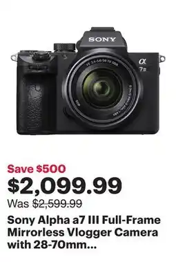 Best Buy Sony Alpha a7 III Full-Frame Mirrorless Vlogger Camera with 28-70mm OSS Lens Kit offer