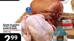 Pasquier Épaule de jambon Fortin ou Gros poulet de grain ferme des voltigeurs offer