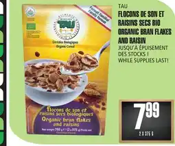 Marches Tau FLOCONS DE SON ET RAISINS SECS BIO TAU offer