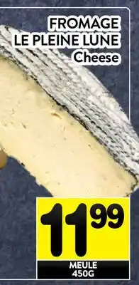 Supermarché PA FROMAGE LE PLEINE LUNE │ CHEESE offer