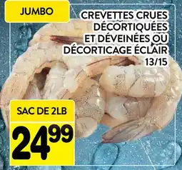 Supermarché PA CREVETTES CRUES DÉCORTIQUÉES ET DÉVEINÉES OU DÉCORTICAGE ÉCLAIR 13/15 offer