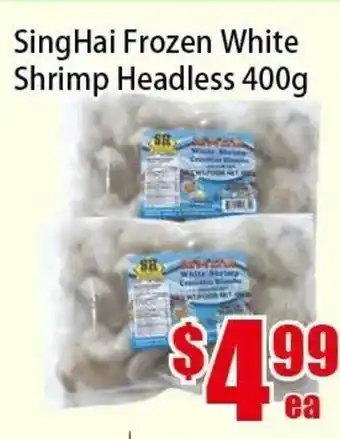 New Pacific Supermarket Singhai frozen white shrimp headless offer