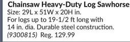 Princess Auto Chainsaw Heavy-Duty Log Sawhorse offer