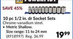 Princess Auto Metric Shallow. Size range: 11 to 24 mm 10 pc 1/2 in. dr Socket Sets offer