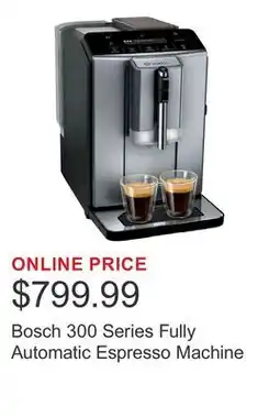 Costco Bosch 300 Series Fully Automatic Espresso Machine offer