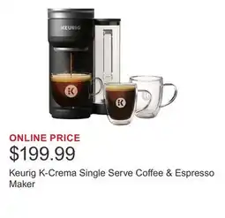 Costco Keurig K-Crema Single Serve Coffee & Espresso Maker offer