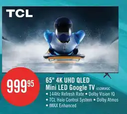 The Brick TCL 65 QM6K QD-Mini LED QLED 4K UHD Smart Google TV offer