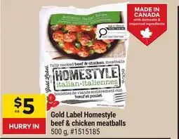 Giant Tiger Gold Label Homestyle beef & chicken meatballs offer