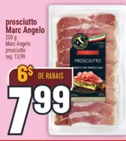 Marché Adonis PROSCIUTTO MARC ANGELO | MARC ANGELO PROSCIUTTO offer