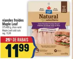 Marché Adonis VIANDES FROIDES MAPLE LEAF | MAPLE LEAF COLD CUTS offer