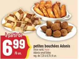 Marché Adonis PETITES BOUCHÉES ADONIS | ADONIS SMALL BITES offer
