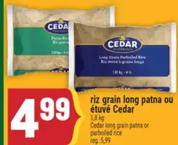 Marché Adonis RIZ GRAIN LONG PATNA OU ÉTUVÉ CEDAR | CEDAR LONG GRAIN PATNA OR PARBOILED RICE offer