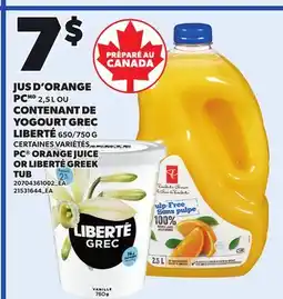 Provigo PC ORANGE JUICE OR LIBERTÉ GREEK TUB offer
