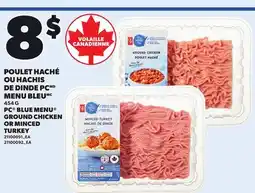 Provigo PC BLUE MENU GROUND CHICKEN OR MINCED TURKEY offer