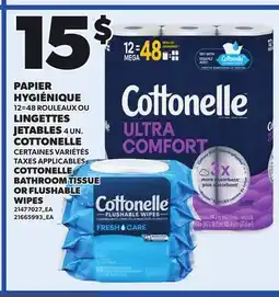 Provigo COTTONELLE BATHROOM TISSUE, 12=48 ROULEAUX OR FLUSHABLE WIPES, 4 UN offer