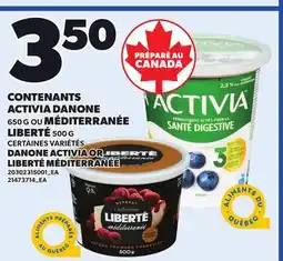 Provigo DANONE ACTIVIA OR LIBERTÉ, 500 G MÉDITERRANÉE, 650 G offer
