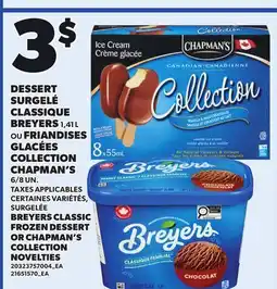 Provigo BREYERS CLASSIC FROZEN DESSERT 1,41 L, OR CHAPMAN'S, 6/8 UN COLLECTION NOVELTIES offer