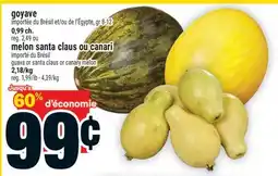 Super C goyave | melon santa claus ou canari | guava or santa claus or canary melon offer