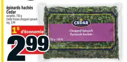 Super C épinards hachés Cedar | Cedar frozen chopped spinach offer