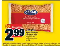 Super C LÉGUMINEUSES SÈCHES CEDAR | CEDAR DRIED LEGUMES offer