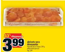 Super C ABRICOTS SECS DÉNOYAUTÉS | PITTED DRIED APRICOTS offer