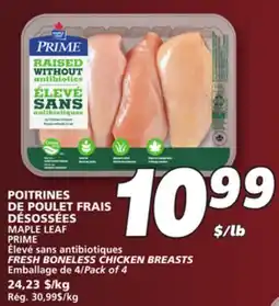 IGA MAPLE LEAF PRIME FRESH BONELESS CHICKEN BREASTS offer