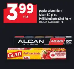 Maxi PAPIER ALUMINIUM ALCAN 50 PI OU PELLI MOULANTE GLAD 60 M offer