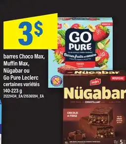 Maxi BARRES CHOCO MAX, MUFFIN MAX, NÜGABAR OU GO PURE LECLERC offer