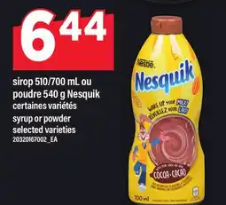 Maxi SIROP 510/700 ML OU POUDRE 540 G NESQUIK | SYRUP OR POWDER offer