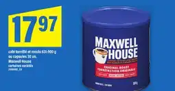 Maxi CAFÉ TORRÉFIÉ ET MOULU, 631-900 G OU CAPSULES, 30 UN. MAXWELL HOUSE offer