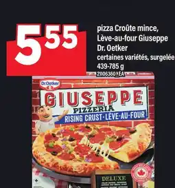 Maxi PIZZA CROÛTE MINCE, LÈVE-AU-FOUR GIUSEPPE DR. OETKER offer