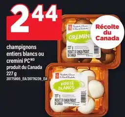 Maxi CHAMPIGNONS ENTIERS BLANCS OU CREMINI PC offer