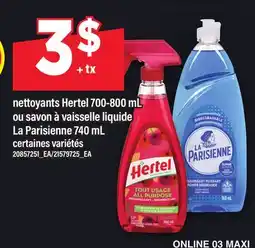 Maxi NETTOYANTS HERTEL, 700-800 ML OU SAVON À VAISSELLE LIQUIDE LA PARISIENNE, 740 ML offer