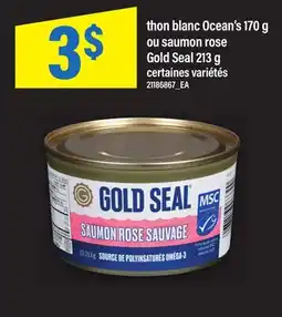 Maxi THON BLANC OCEAN'S 170 G OU SAUMON ROSE GOLD SEAL 213 G offer