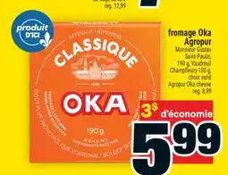 Super C FROMAGE OKA AGROPUR | AGROPUR OKA CHEESE offer