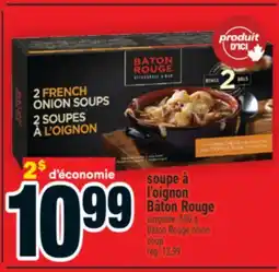 Super C soupe à l'oignon Bâton Rouge | BâtonRouge onion soup offer