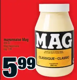 Super C MAYONNAISE MAG | MAG MAYONNAISE offer