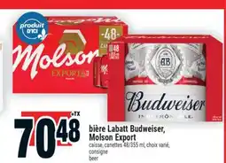 Super C BIÈRE LABATT BUDWEISER, MOLSON EXPORT | BEER offer