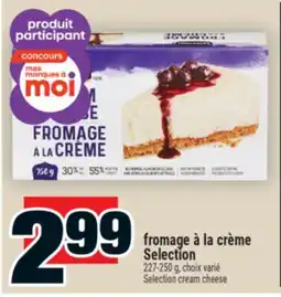 Super C FROMAGE À LA CRÈME SELECTION | SELECTION CREAM CHEESE offer