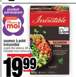 Super C saumon à poké Irrésistible | Irrésistible frozen salmon poké offer