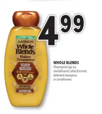 Familiprix WHOLE BLENDS, Selected shampoos or conditioners offer