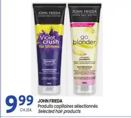 Uniprix JOHN FRIEDA Produits capillaires sélectionnés / Selected hair products offer