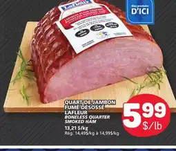 Marché Bonichoix LAFLEUR BONELESS QUARTER SMOKED HAM offer